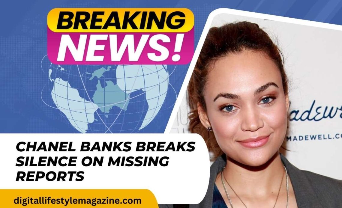 Chanel Banks Breaks Silence